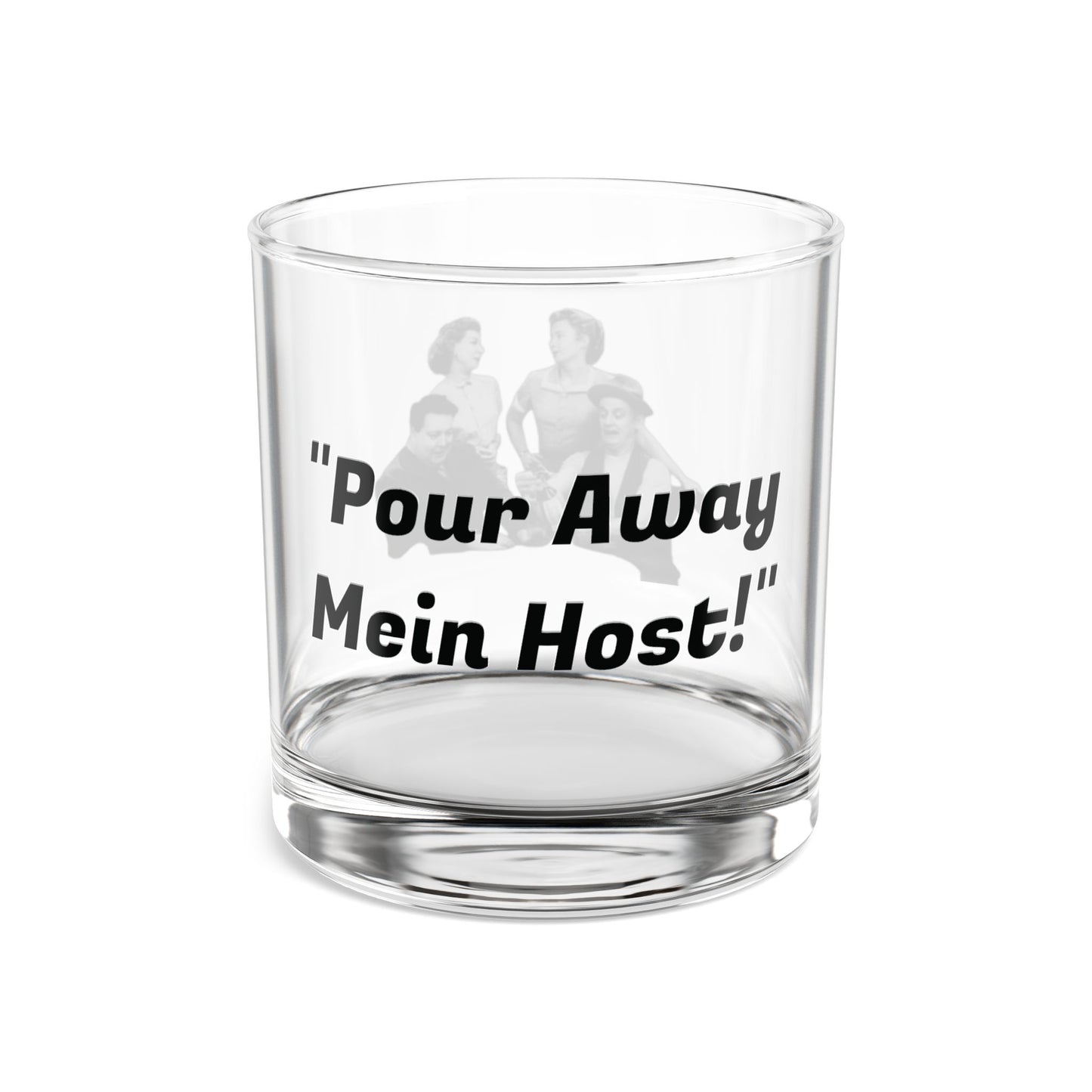 Pour Away Mein Host Honeymooners Rocks Glass 10oz